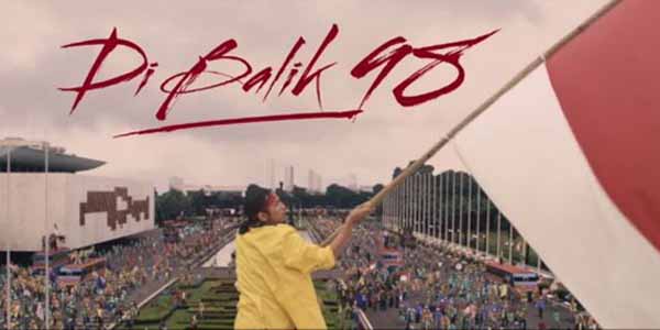 Film DI BALIK 98 Disomasi Mantan Aktivis
